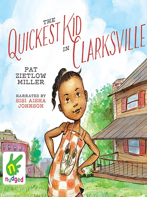 Title details for The Quickest Kid in Clarksville by Pat Zietlow Miller - Available